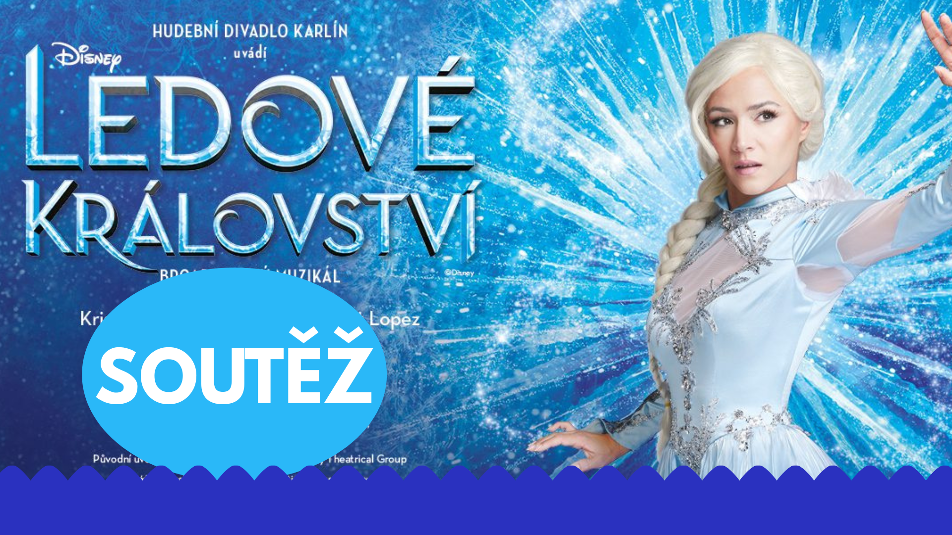 Zažijte opravdové Ledové království v Hudební divadle Karlín